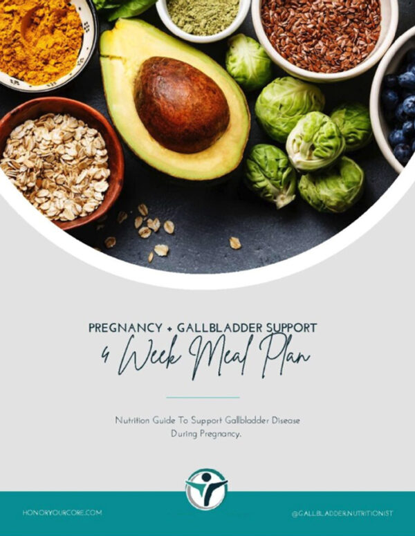 Gallbladder + Pregnancy 4 Week Meal Plan